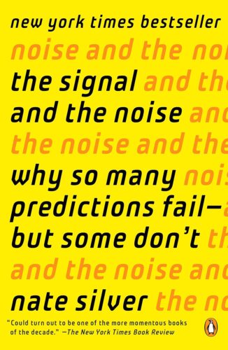 کتاب The Signal and the Noise: Why So Many Predictions Fail-but Some Don’t [انگلیسی]