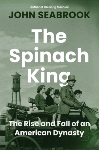 کتاب The Spinach King: The Rise and Fall of an American Dynasty [انگلیسی]