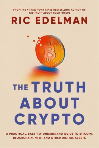 کتاب The Truth About Crypto: A Practical, Easy-to-Understand Guide to Bitcoin, Blockchain, NFTs, and Other Digital Assets [انگلیسی]