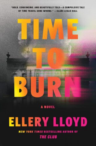 کتاب Time to Burn: A Compelling Time Travel Mystery Novel [انگلیسی]