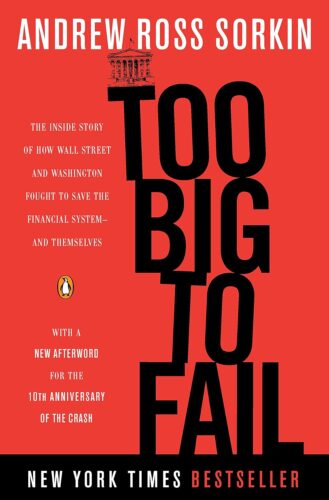 کتاب Too Big to Fail: The Inside Story of How Wall Street and Washington Fought to Save the Financial System–and Themselves [انگلیسی]