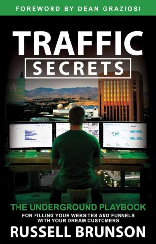 کتاب Traffic Secrets: The Underground Playbook for Filling Your Websites and Funnels with Your Dream Customers [انگلیسی]