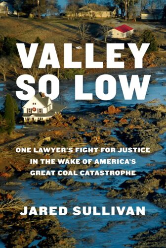 کتاب Valley So Low: One Lawyer’s Fight for Justice in the Wake of America’s Great Coal Catastrophe [انگلیسی]