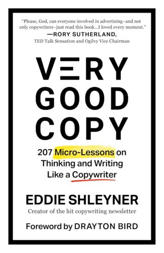 کتاب Very Good Copy: 207 Micro-Lessons on Thinking and Writing Like a Copywriter [انگلیسی]