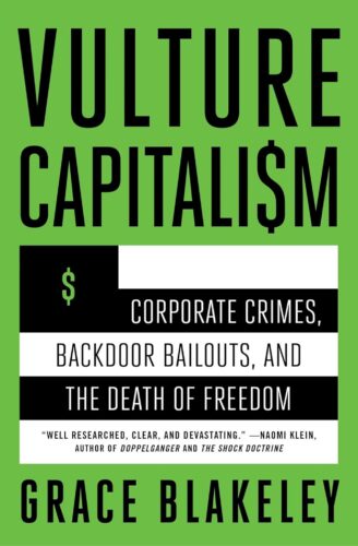 کتاب Vulture Capitalism: Corporate Crimes, Backdoor Bailouts, and the Death of Freedom [انگلیسی]
