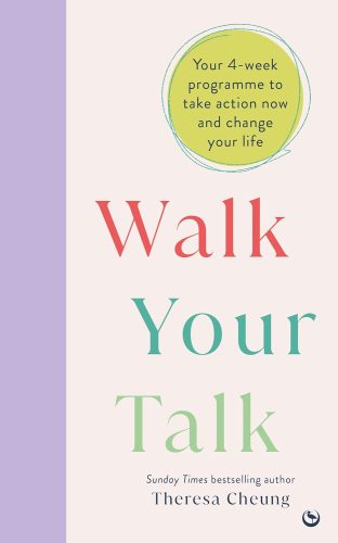 کتاب Walk Your Talk: Your 4-week programme to take action now and change your life [انگلیسی]