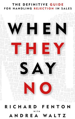 کتاب When They Say No: The Definitive Guide for Handling Rejection in Sales (Go for No! Book 3) [انگلیسی]
