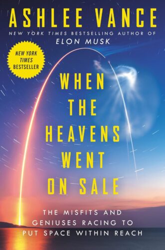 کتاب When the Heavens Went on Sale: The Misfits and Geniuses Racing to Put Space Within Reach [انگلیسی]