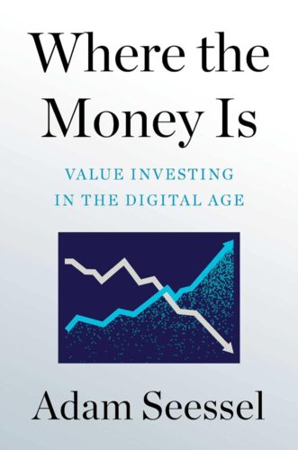 کتاب Where the Money Is: Value Investing in the Digital Age [انگلیسی]