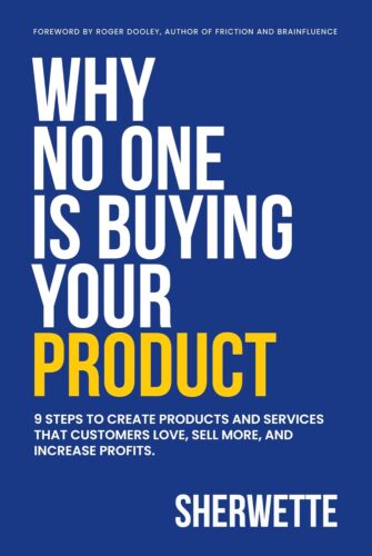 کتاب Why No One Is Buying Your Product: 9 Steps to create products and services that customers love, sell more, and increase profits. [انگلیسی]