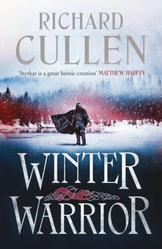 کتاب Winter Warrior: the thrilling new historical adventure featuring Viking warrior Styrkar the Red Wolf (The Wolf of Kings Book 3) [انگلیسی]