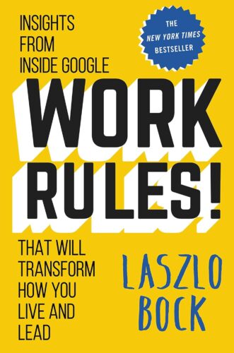 کتاب Work Rules!: Insights from Inside Google That Will Transform How You Live and Lead [انگلیسی]
