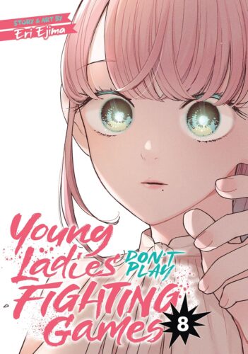 کتاب Young Ladies Don’t Play Fighting Games Vol. 8 [انگلیسی]