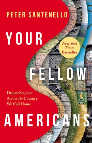 کتاب Your Fellow Americans: Dispatches from Across the Country We Call Home [انگلیسی]