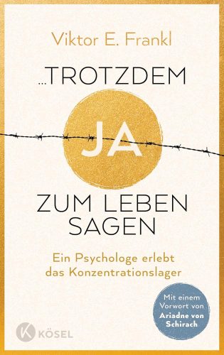 کتاب … trotzdem Ja zum Leben sagen: Ein Psychologe erlebt das Konzentrationslager – Neuausgabe mit einem Vorwort von Ariadne von Schirach (German Edition) [آلمانی]