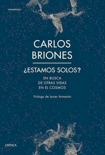 کتاب ¿Estamos solos?: En busca de otras vidas en el Cosmos (Drakontos) (Spanish Edition) [اسپانیایی]